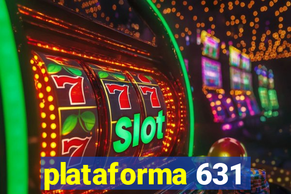 plataforma 631